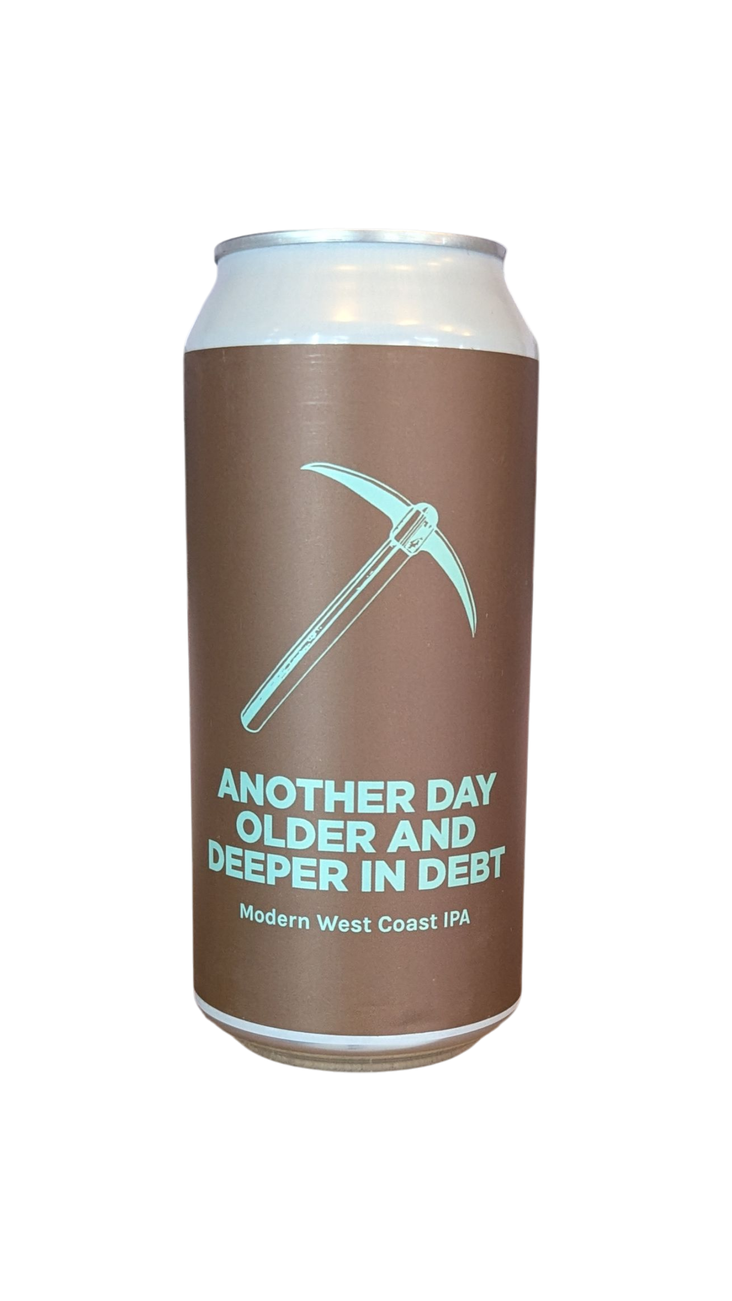 Another Day Older And Deeper In Debt